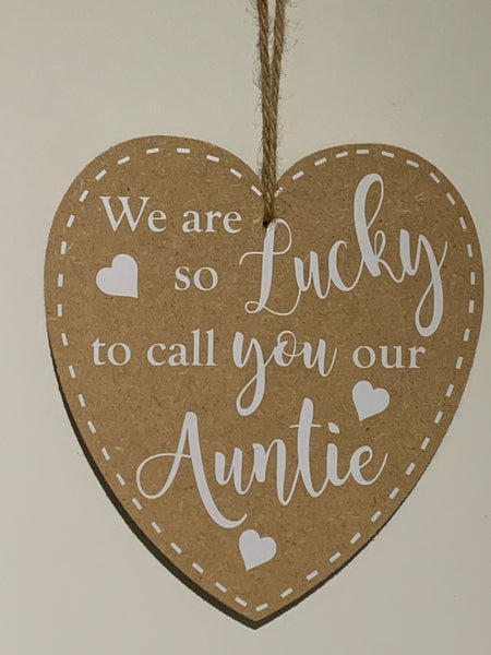 Plaque/Sign - We are so lucky to call you our Auntie | Auntie gift | Wooden Heart Plaque | Auntie Gift, Birthday, Christmas, Thank you Gift