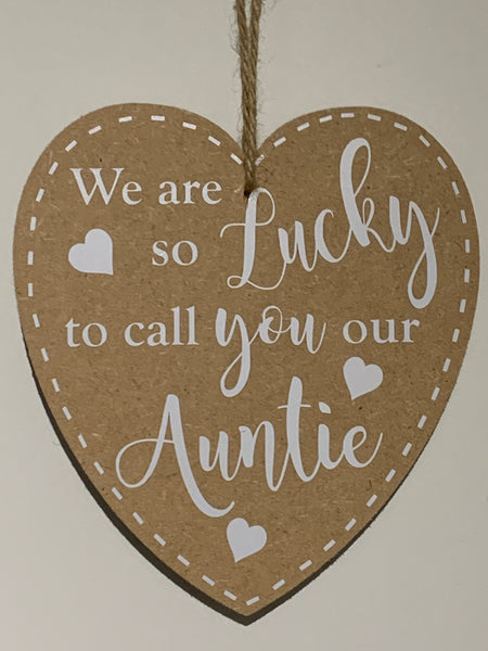 Plaque/Sign - We are so lucky to call you our Auntie | Auntie gift | Wooden Heart Plaque | Auntie Gift, Birthday, Christmas, Thank you Gift