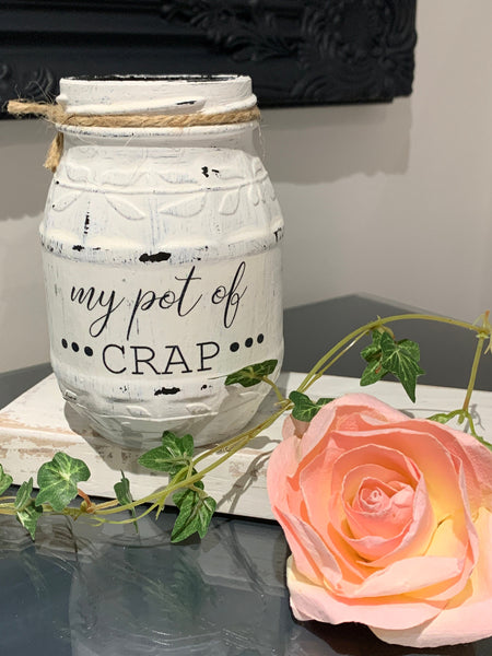 Storage jar, novelty jar, my pot of crap, painted storage jar, decorative piece, painted glass storage pot.