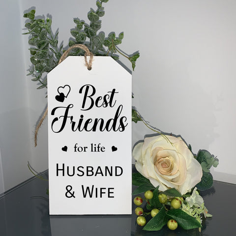 Best friends for life, Husband & Wife, Wooden Tag hanging sign, Tag Style Wooden Hanging Sign, Anniversary/Birthday Gift, Home Decoration