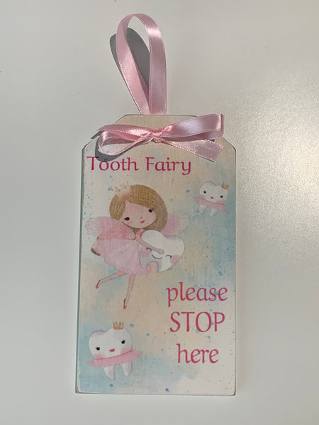 Door Hangers, Tooth Fairy sign,  Please Stop Here Sign, 16 cm x 9 cm, Wooden hanger, Pink ribbon - Free Tooth Bag 12 cm x 9.5 cm