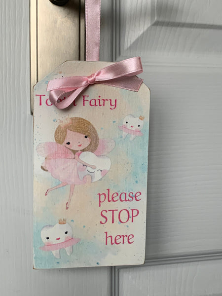 Door Hangers, Tooth Fairy sign,  Please Stop Here Sign, 16 cm x 9 cm, Wooden hanger, Pink ribbon - Free Tooth Bag 12 cm x 9.5 cm