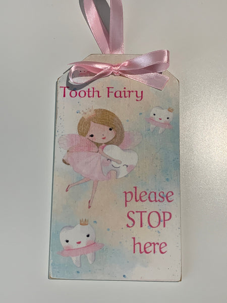 Door Hangers, Tooth Fairy sign,  Please Stop Here Sign, 16 cm x 9 cm, Wooden hanger, Pink ribbon - Free Tooth Bag 12 cm x 9.5 cm