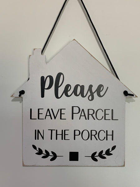 Entry Sign, Please Leave Parcel in the Porch, Shed, Home Decor, Wooden Sign, House Sign, Entrance Signs 16cm x 15cm, Home Office Sign, Entry