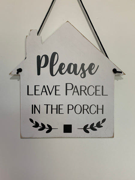 Entry Sign, Please Leave Parcel in the Porch, Shed, Home Decor, Wooden Sign, House Sign, Entrance Signs 16cm x 15cm, Home Office Sign, Entry