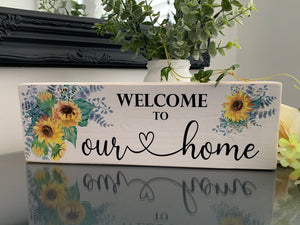 Welcome to our Home Sign, 29.5 cm x 9.5 cm, Wooden Home Sign, Farmhouse Sign, Sunflowers Sign, Wooden Sign, Home Decoration, Welcome Sign