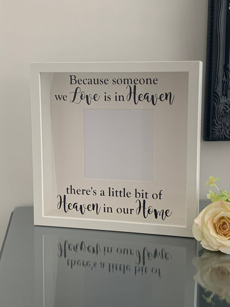 Because someone we Love is in Heaven there's a little bit of Heaven in our Home, Memorial Photo Frame, Home Decoration, Photo Frame 27 cm