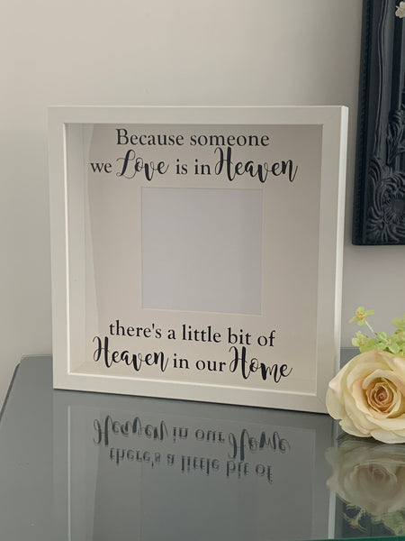 Because someone we Love is in Heaven there's a little bit of Heaven in our Home, Memorial Photo Frame, Home Decoration, Photo Frame 27 cm