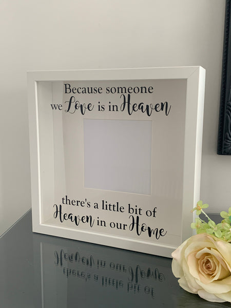 Because someone we Love is in Heaven there's a little bit of Heaven in our Home, Memorial Photo Frame, Home Decoration, Photo Frame 27 cm