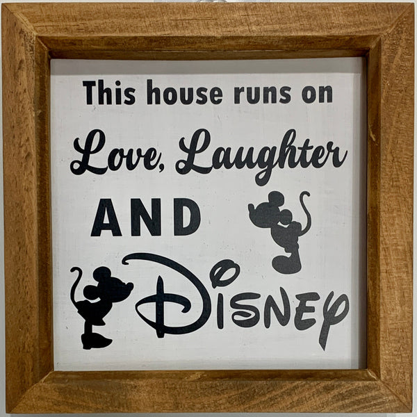 Disney, This house runs on Love Laughter and Disney, Wooden Frame 19 cm x 19 cm, Novelty Home Decoration, Ideal New Home Gift. Disney