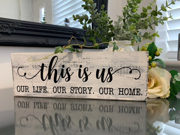 This is Us, Our life Our Story Our Home | Wooden Sign, reclaimed pallet sign, 28 x 9.5cm, Farmhouse Style Home Decor, Distressed sign