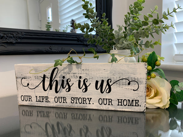 This is Us, Our life Our Story Our Home | Wooden Sign, reclaimed pallet sign, 28 x 9.5cm, Farmhouse Style Home Decor, Distressed sign