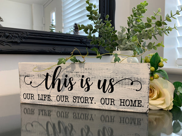 This is Us, Our life Our Story Our Home | Wooden Sign, reclaimed pallet sign, 28 x 9.5cm, Farmhouse Style Home Decor, Distressed sign