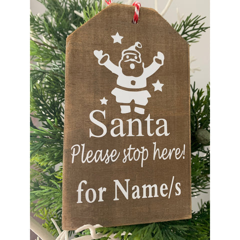 Santa Please Stop Here sign, Santa Christmas Tree Tag, Personalised Santa please stop here wood sign, Add names, Christmas tree decoration,