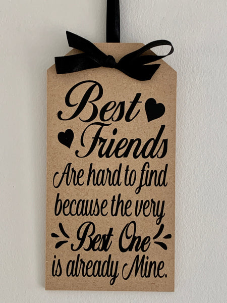 Best Friend Christmas Gift, Best Friend Gift, Best Friends are hard to find. Friend Birthday Gift, Birthday Present Tag, Gift Tag, 19 cm