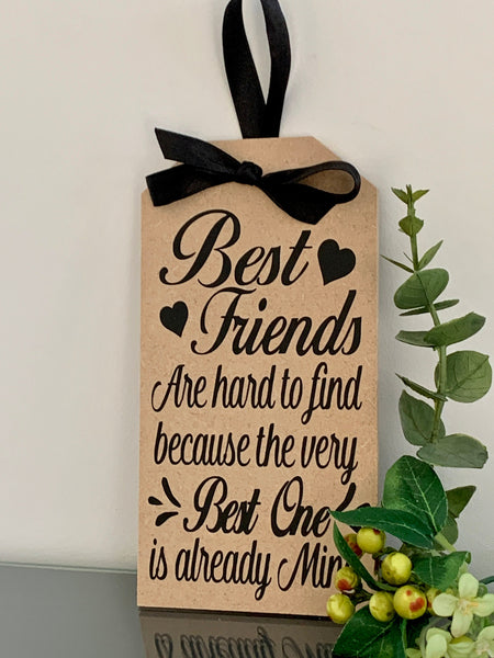 Best Friend Christmas Gift, Best Friend Gift, Best Friends are hard to find. Friend Birthday Gift, Birthday Present Tag, Gift Tag, 19 cm