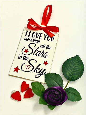 Valentine's Day Gift,  Gift Tag for Birthday, Valentine's Gift, 16 cm, I Love you more than all the Stars in the Sky, Home Decor.