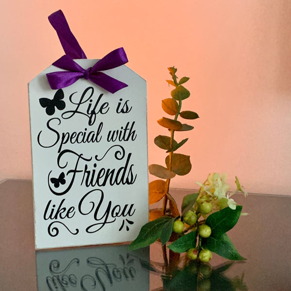 Best Friend Gift, Special Friend Birthday, Wooden Sign, 16cm x 10cm, Happy Birthday Gift for a Special Friend.