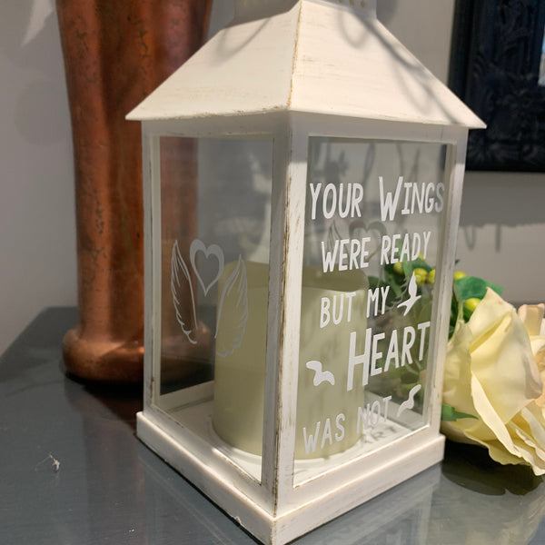 Memorial Lantern, Your wings were ready but my Heart was not, Light Up Candle Lantern