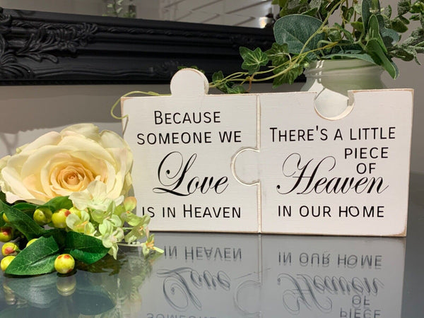 Because someone we love is in heaven there's little piece of heaven in our home.  Freestanding Wooden sign, Home Decor. Lost Loved Ones