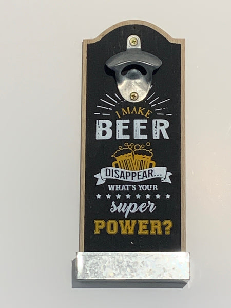 Beer Opener, Fathers Day Gift, Wall Mounted, I Make Beer disappear What's your Super Power? Home/Bar decoration. Brand New, 29 cm high