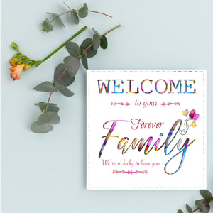 Welcome to your forever family. Greeting Card, Welcome Card, Adopting Card, Adopted Child Card, Family Card, 15 cm, Card and Envelope.