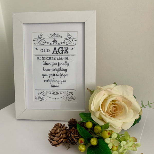 Retirement Gift, Old Age Gift, Photo Frame, Old Age Saying, Old age comes at a bad time when you finally know everything you start to forget