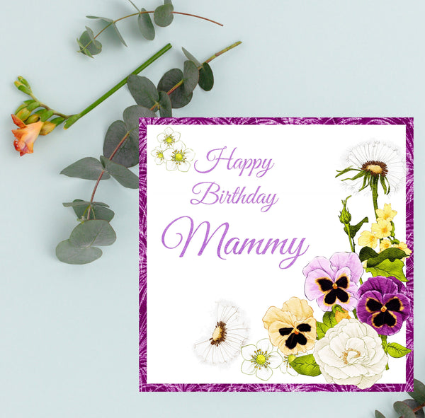 Birthday Card, Special Mammy Birthday Card, Greeting Card, Mammy Birthday, Flower card for Mammy, Handmade Card. Card for Her