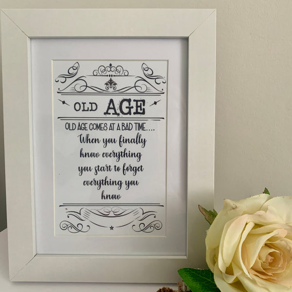 Retirement Gift, Old Age Gift, Photo Frame, Old Age Saying, Old age comes at a bad time when you finally know everything you start to forget