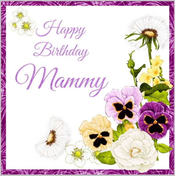 Birthday Card, Special Mammy Birthday Card, Greeting Card, Mammy Birthday, Flower card for Mammy, Handmade Card. Card for Her