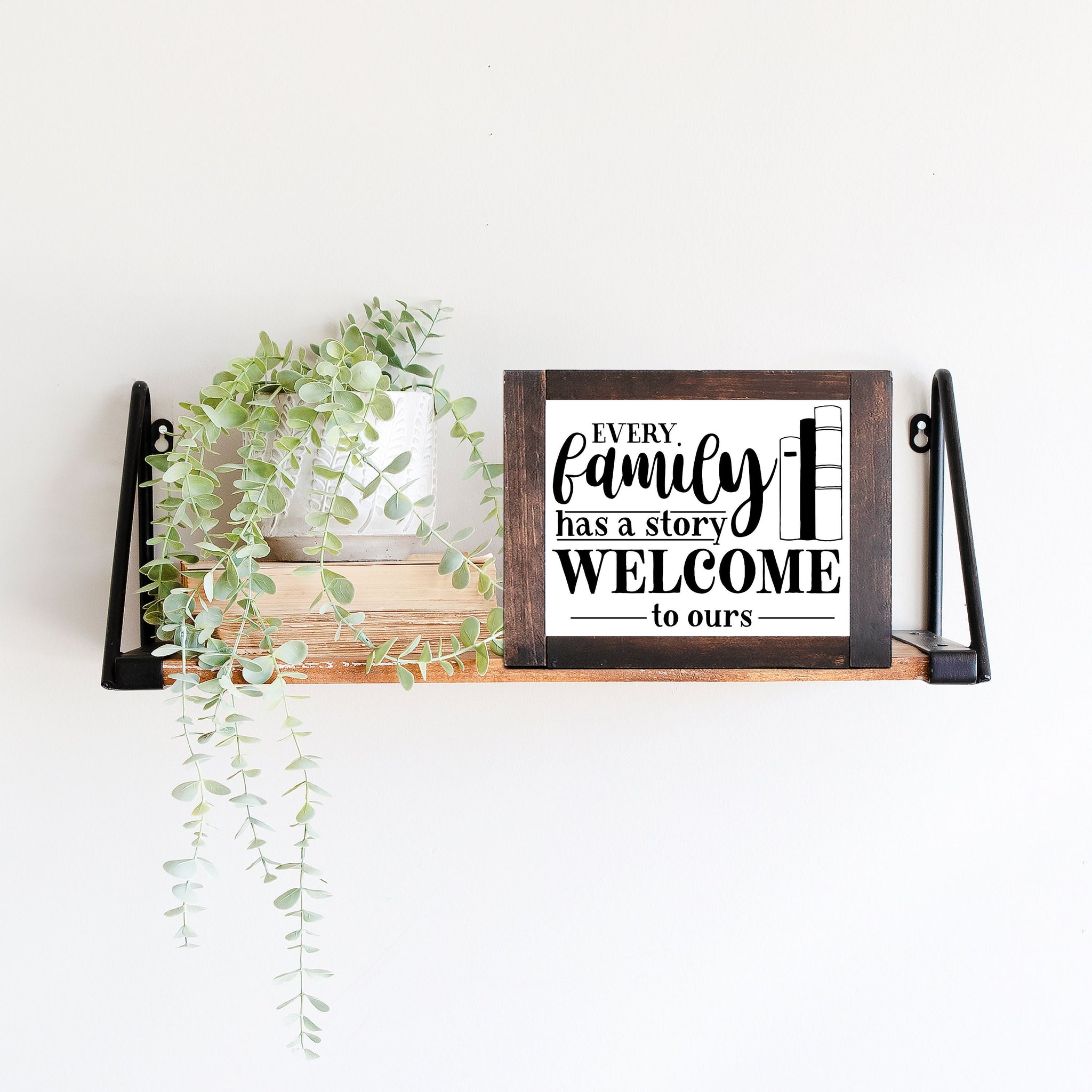 Digital download, Family quote, Every family has a story, welcome to ours, Home decor, print download and cutting file