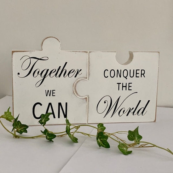 Together we can conquer the World, home decor, inspirational sign, wooden sign, jigsaw sign, Gift, Wedding Gift, Birthday Gift, Gift for Her