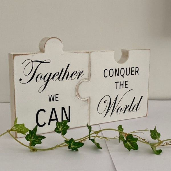 Together we can conquer the World, home decor, inspirational sign, wooden sign, jigsaw sign, Gift, Wedding Gift, Birthday Gift, Gift for Her