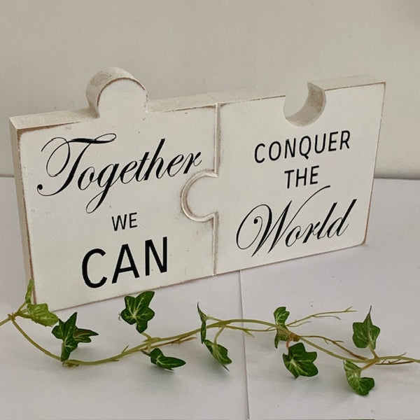 Together we can conquer the World, home decor, inspirational sign, wooden sign, jigsaw sign, Gift, Wedding Gift, Birthday Gift, Gift for Her