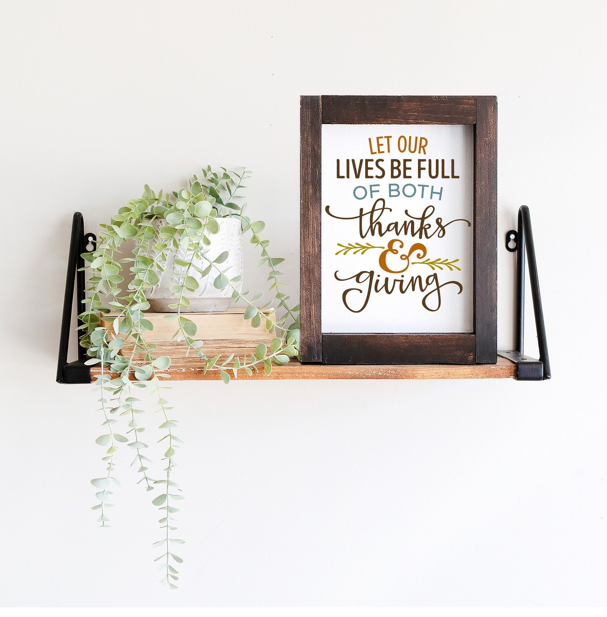 Digital download, Let our lives be full of both thanks and Giving, Home decor, print download, Art Print, Thanks and Giving Quote