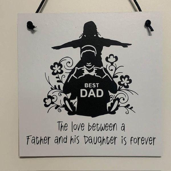 Father's Day Gift, The Love between a Father and his Son is forever,  Father and Daughter Gift, Wooden Sign, Birthday Gift, Wall Hanging.