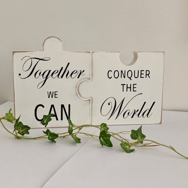 Together we can conquer the World, home decor, inspirational sign, wooden sign, jigsaw sign, Gift, Wedding Gift, Birthday Gift, Gift for Her