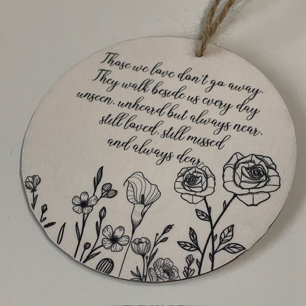 Those we love don't go away, Memorial gift for loss of loved one, Sympathy Gift, Bereavement Gift, Friendship Gift, Wooden Wall hanger Gift.