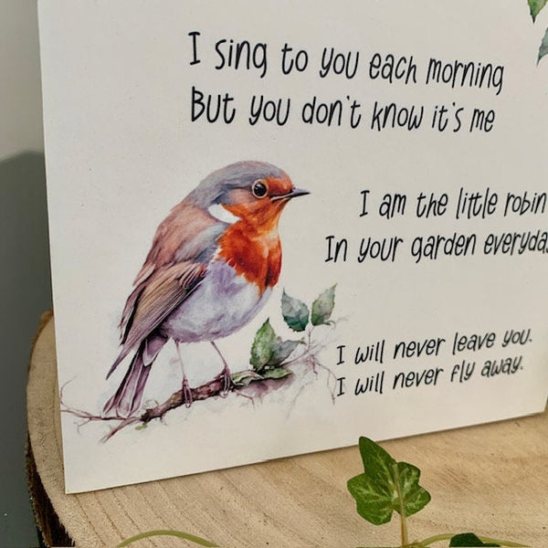 Robin sign, Memorial keepsake, I am the little robin that sits upon a tree, Lost Loved Ones. Christmas Gift, Memorial Gift, Grieving gift.