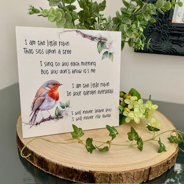 Robin sign, Memorial keepsake, I am the little robin that sits upon a tree, Lost Loved Ones. Christmas Gift, Memorial Gift, Grieving gift.