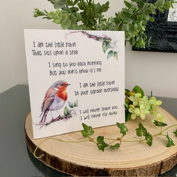 Robin sign, Memorial keepsake, I am the little robin that sits upon a tree, Lost Loved Ones. Christmas Gift, Memorial Gift, Grieving gift.