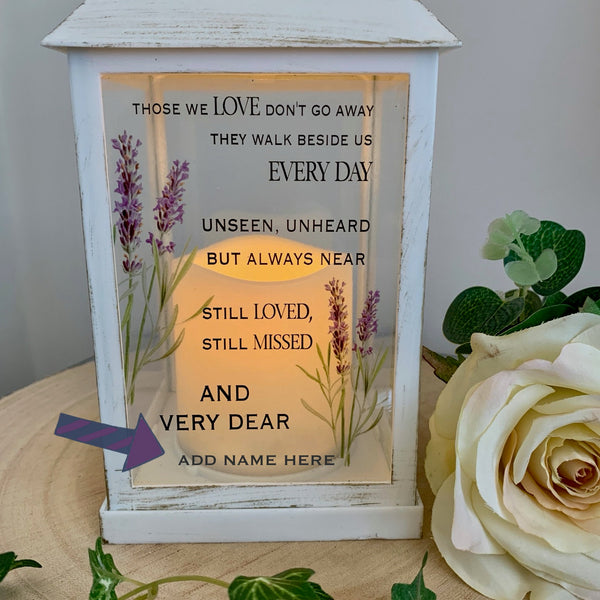 Those we love don't go away, they walk beside us every day, Memorial Lantern, Wedding Lantern, Sympathy Gift, Grieving Gift, Light Up Candle