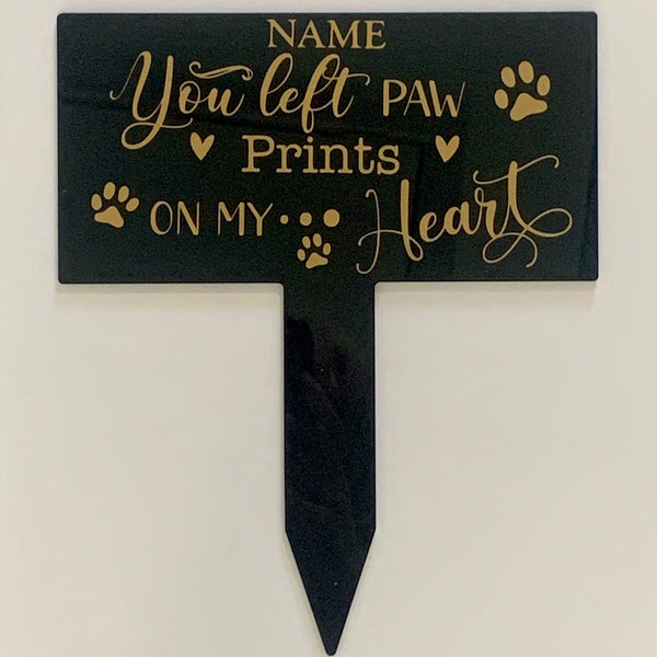 You left paw prints on my heart, Pet grave plaque, Grave Marker, Pet Cemetery, Remembrance Marker, Memorial Plaque Personalized Grave Plaque