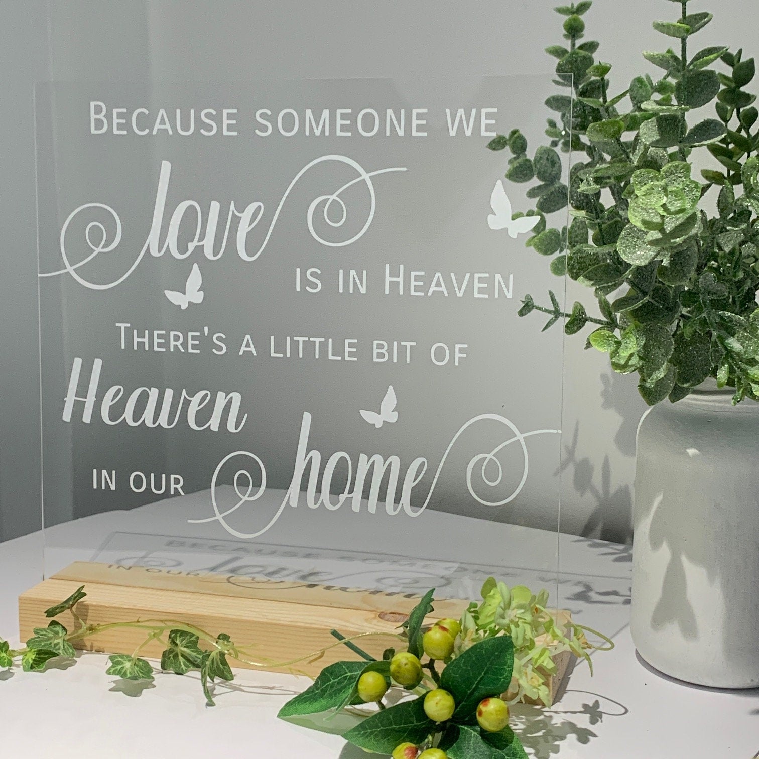 Because someone we love is in heaven, there's a little bit of heaven in our home, Acrylic Sign, Home Decor, Memorial sign, lost loved ones.