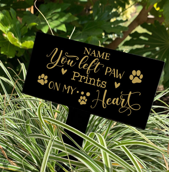 You left paw prints on my heart, Pet grave plaque, Grave Marker, Pet Cemetery, Remembrance Marker, Memorial Plaque Personalized Grave Plaque