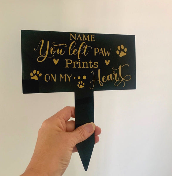 You left paw prints on my heart, Pet grave plaque, Grave Marker, Pet Cemetery, Remembrance Marker, Memorial Plaque Personalized Grave Plaque