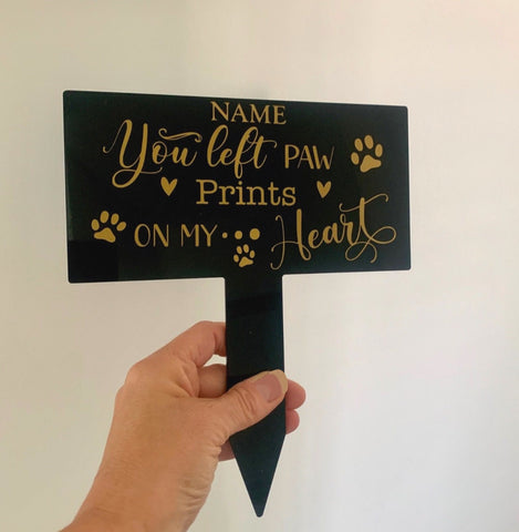 You left paw prints on my heart, Pet grave plaque, Grave Marker, Pet Cemetery, Remembrance Marker, Memorial Plaque Personalized Grave Plaque