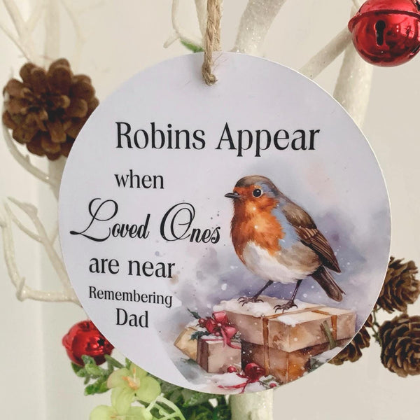 Robins Appear When Loved Ones Are Near, Sympathy, Memorial Gift, Bereavement Gift, Christmas Gift, Memorial Robin, Christmas Tree Bauble.