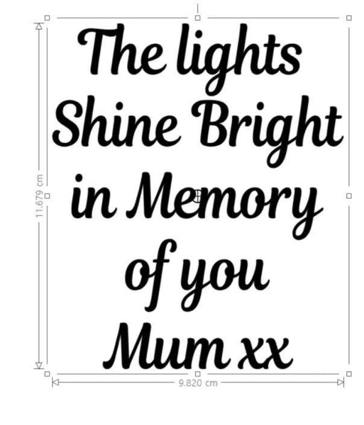 Bottle Sticker, Vinyl Sticker, Memorial Sticker, The lights shine bright in memory of you Mum, Personalised Sticker, DIY Gift, Memorial Gift