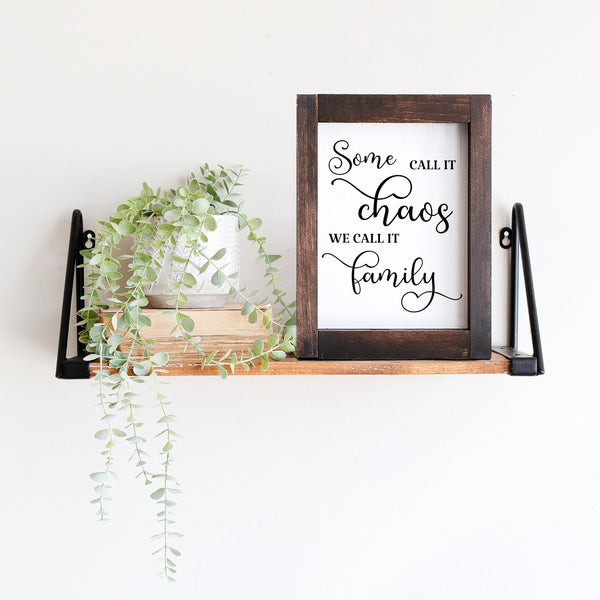 Digital download, Some Call It Chaos We Call It Family, Family Quote, Home Decor, Family saying/quote. Printable Artwork.